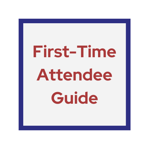 First-Time Attendee Guide